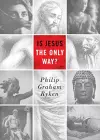 Is Jesus the Only Way? cover