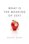 What Is the Meaning of Sex? cover