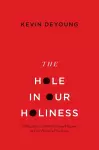 The Hole in Our Holiness cover