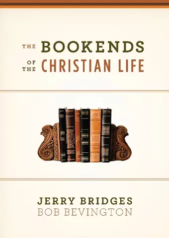 The Bookends of the Christian Life cover