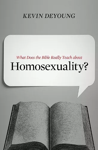 What Does the Bible Really Teach about Homosexuality? cover