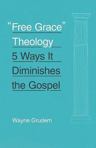 "Free Grace" Theology cover