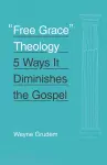 "Free Grace" Theology cover