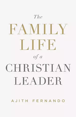 The Family Life of a Christian Leader cover