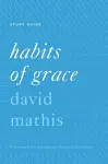 Habits of Grace Study Guide cover