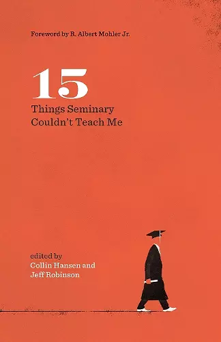 15 Things Seminary Couldn't Teach Me cover