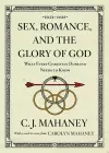 Sex, Romance, and the Glory of God cover