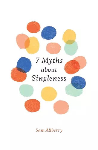 7 Myths about Singleness cover