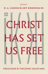 Christ Has Set Us Free cover