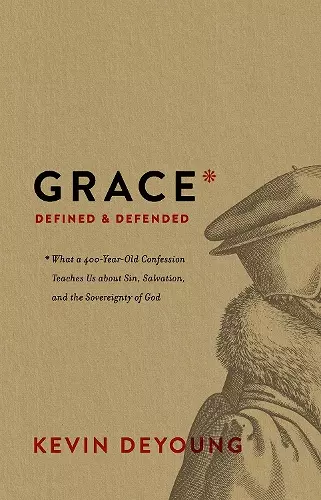 Grace Defined and Defended cover