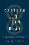 Created to Draw Near cover