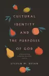 Cultural Identity and the Purposes of God cover