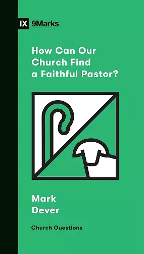 How Can Our Church Find a Faithful Pastor? cover