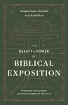 The Beauty and Power of Biblical Exposition cover