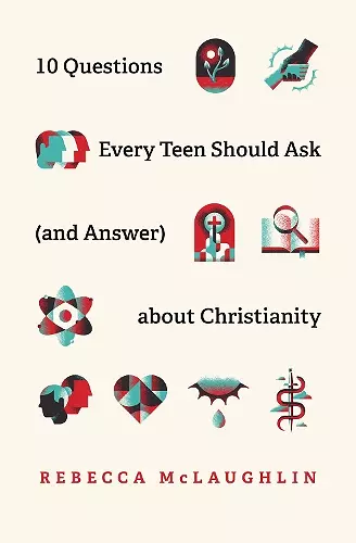10 Questions Every Teen Should Ask  about Christianity cover