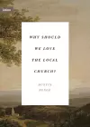 Why Should We Love the Local Church? cover