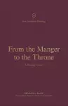 From the Manger to the Throne cover