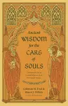 Ancient Wisdom for the Care of Souls cover