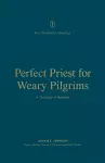 Perfect Priest for Weary Pilgrims cover