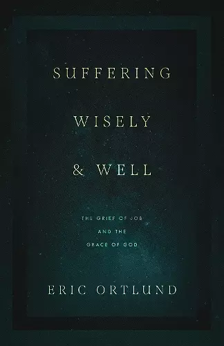 Suffering Wisely and Well cover