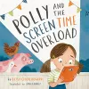 Polly and the Screen Time Overload cover