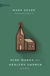 Nine Marks of a Healthy Church cover