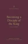 Becoming a Disciple of the King cover