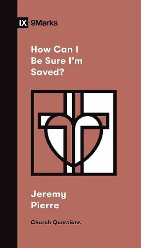 How Can I Be Sure I'm Saved? cover