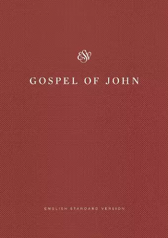 ESV Gospel of John, Share the Good News Edition cover