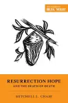 Resurrection Hope and the Death of Death cover