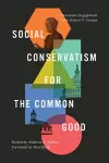 Social Conservatism for the Common Good cover