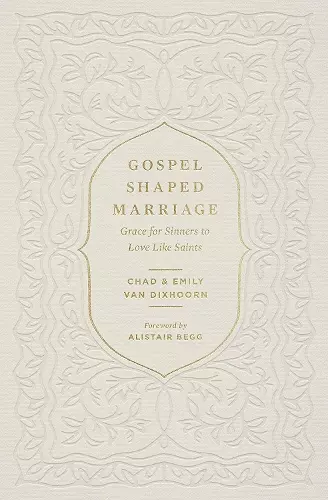 Gospel-Shaped Marriage cover