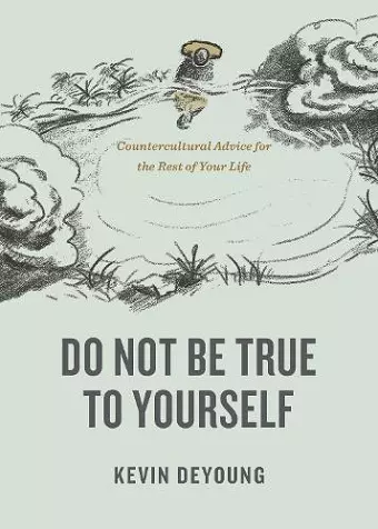 Do Not Be True to Yourself cover