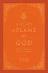 A Heart Aflame for God cover