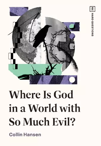 Where Is God in a World with So Much Evil? cover