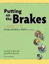 Putting on the Brakes Activity Book for Kids with ADD or ADHD cover