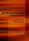 The Psychoneuroimmunology of Chronic Disease cover
