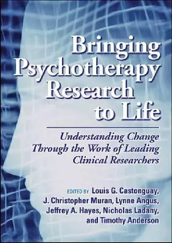 Bringing Psychotherapy Research to Life cover