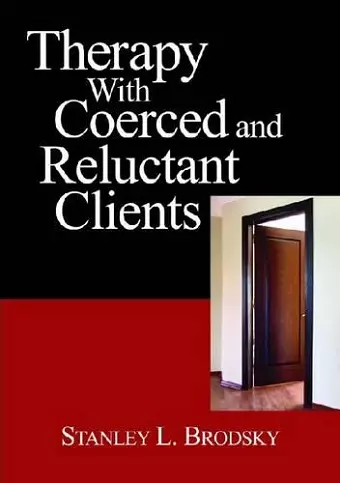 Therapy with Coerced and Reluctant Clients cover