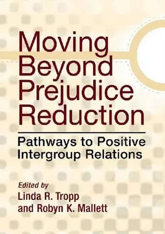 Moving Beyond Prejudice Reduction cover