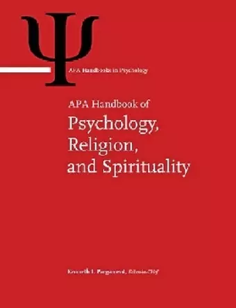 APA Handbook of Psychology, Religion, and Spirituality cover