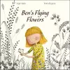 Ben’s Flying Flowers cover