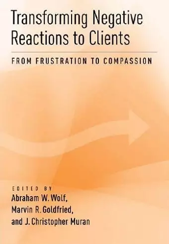 Transforming Negative Reactions to Clients cover