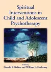 Spiritual Interventions in Child and Adolescent Psychotherapy cover