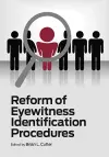 Reform of Eyewitness Identification Procedures cover