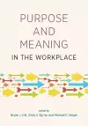 Purpose and meaning in the workplace cover