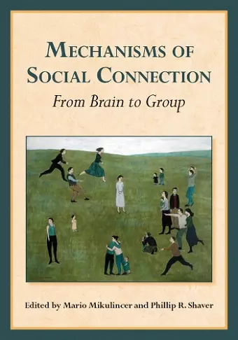 Mechanisms of Social Connection cover