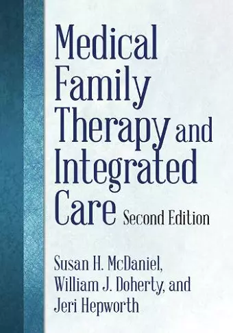 Medical Family Therapy and Integrated Care cover