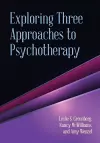 Exploring Three Approaches to Psychotherapy cover