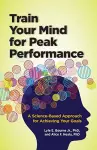 Train Your Mind for Peak Performance cover